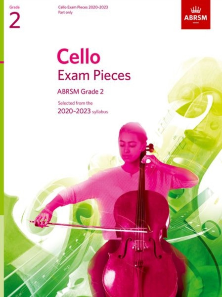 Cello Exam Pieces 2020-2023, Abrsm Grade 2, Part: Selected From The 2020-2023 Syllabus