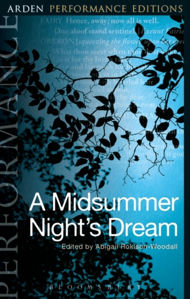 A Midsummer Night'S Dream: Arden Performance Editions