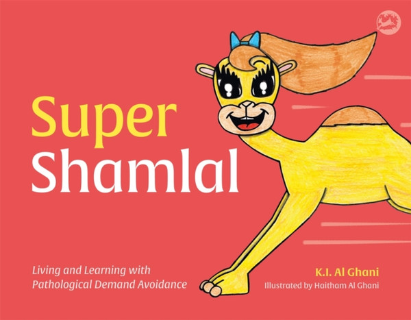 Super Shamlal - Living And Learning With Pathological Demand Avoidance