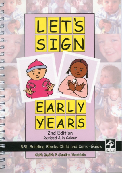 Let'S Sign Early Years: Bsl Building Blocks Child & Carer Guide