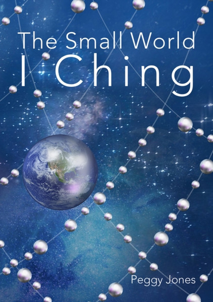 The Small World I Ching - 9781999623920