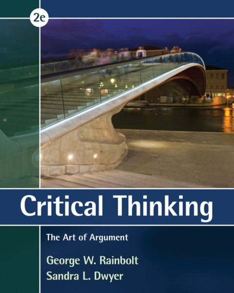 Critical Thinking: The Art Of Argument