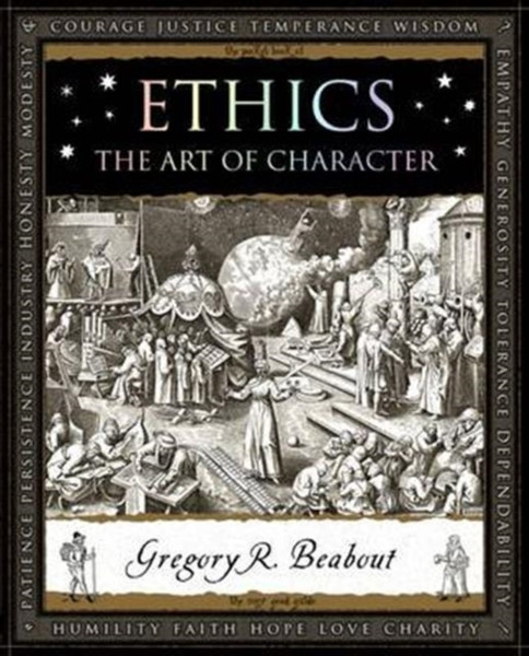 Ethics: The Art Of Character