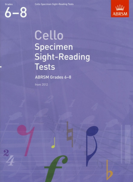 Cello Specimen Sight-Reading Tests, Abrsm Grades 6-8: From 2012