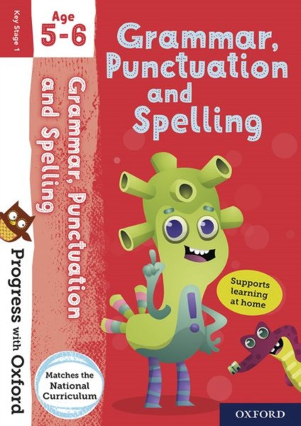 Progress With Oxford: Grammar, Punctuation And Spelling Age 5-6