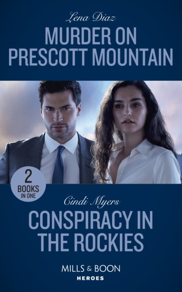 Murder On Prescott Mountain / Conspiracy In The Rockies: Murder On Prescott Mountain (A Tennessee Cold Case Story) / Conspiracy In The Rockies (Eagle Mountain: Search For Suspects)