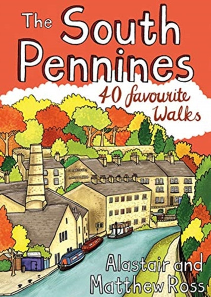 The South Pennines: 40 Favourite Walks