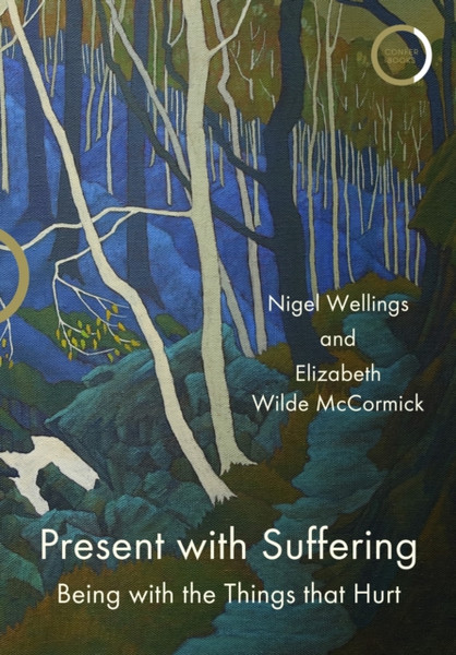 Present With Suffering: Being With The Things That Hurt