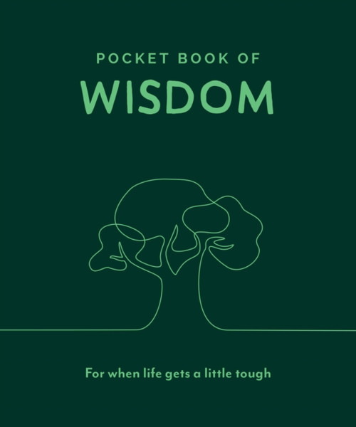 Little Pocket Book Of Wisdom: Your Daily Dose Of Quotes To Inspire Wisdom