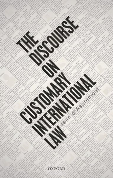 The Discourse On Customary International Law