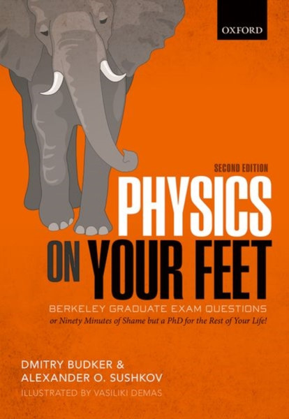 Physics On Your Feet: Berkeley Graduate Exam Questions - 9780198842378