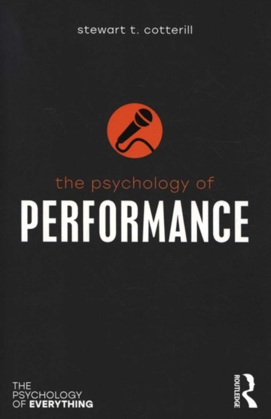 The Psychology Of Performance