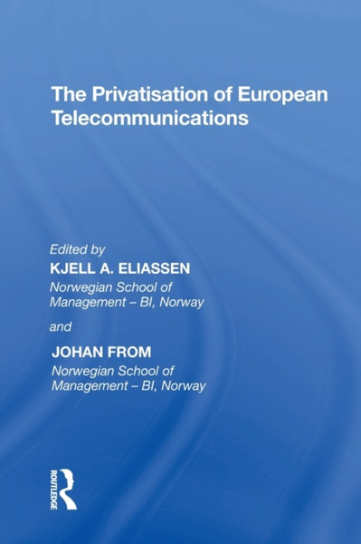 The Privatisation Of European Telecommunications