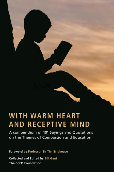 With Warm Heart And Reflective Mind: A Compendium Of 101 Sayings And Q