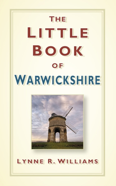 The Little Book Of Warwickshire