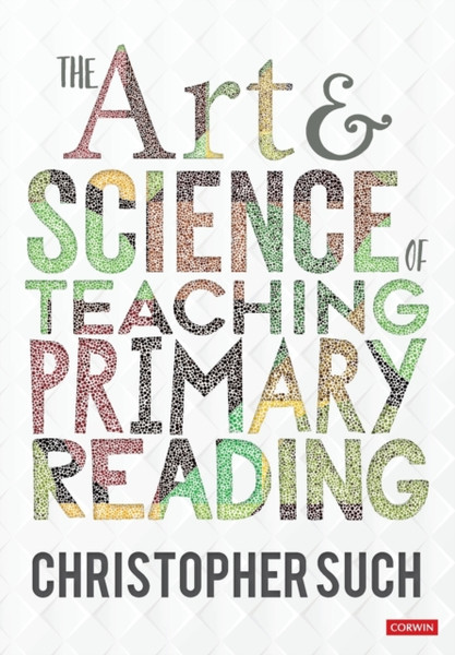 The Art And Science Of Teaching Primary Reading