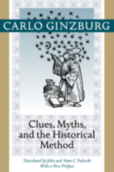 Clues, Myths, And The Historical Method