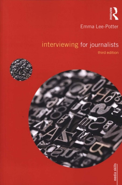 Interviewing For Journalists