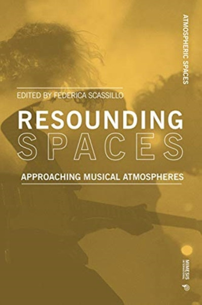Resounding Spaces: Approaching Musical Atmospheres