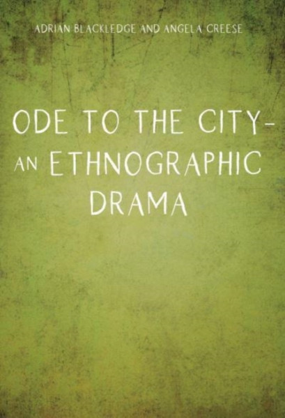 Ode To The City - An Ethnographic Drama - 9781800415164