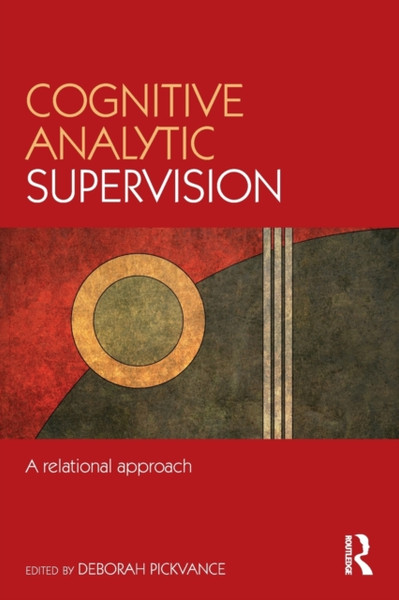 Cognitive Analytic Supervision: A Relational Approach