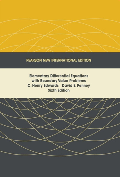 Elementary Differential Equations With Boundary Value Problems: Pearson New International Edition