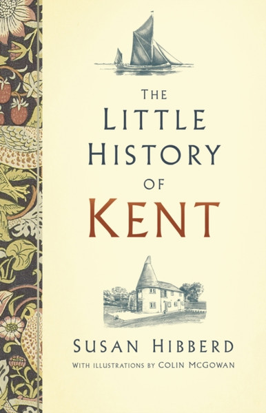 The Little History Of Kent