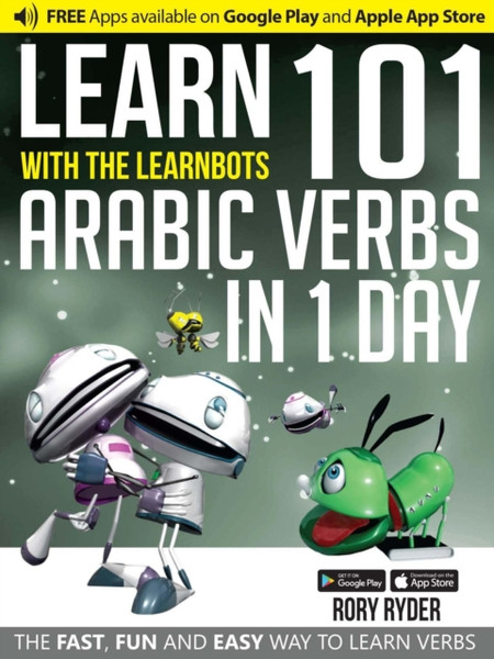 Learn 101 Arabic Verbs In 1 Day: With Learnbots