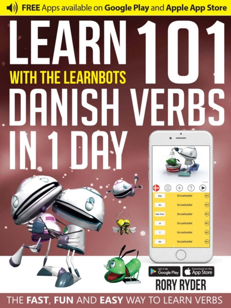 Learn 101 Danish Verbs In 1 Day: With Learnbots