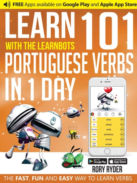 Learn 101 Portuguese Verbs In 1 Day: With Learnbots