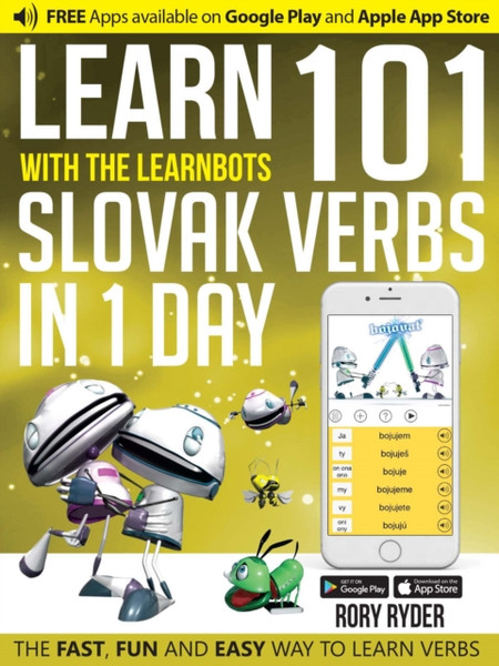 Learn 101 Slovak Verbs In 1 Day: With Learnbots