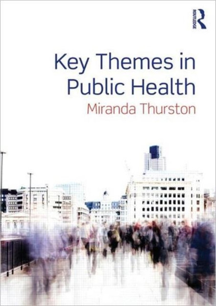 Key Themes In Public Health