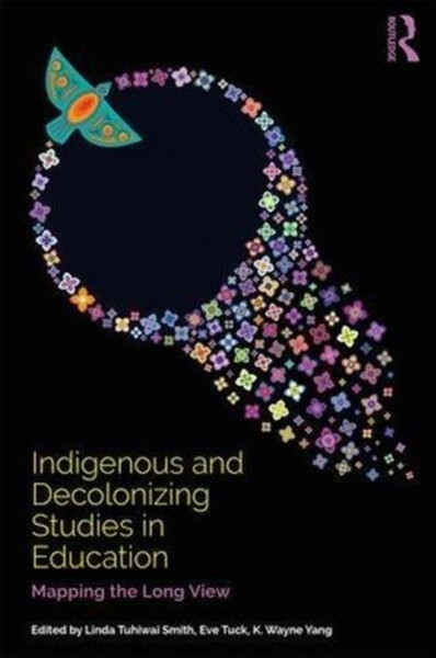 Indigenous And Decolonizing Studies In Education: Mapping The Long View