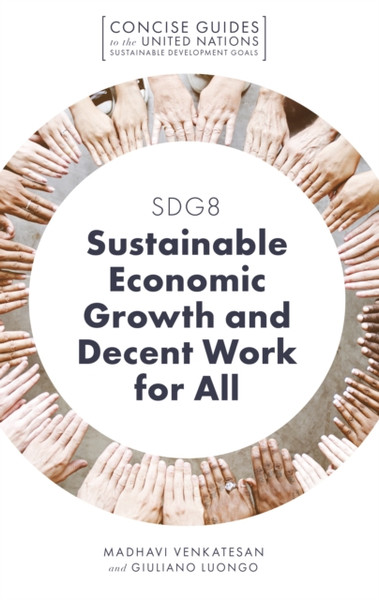 Sdg8 - Sustainable Economic Growth And Decent Work For All