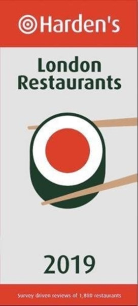 Harden'S London Restaurants 2019