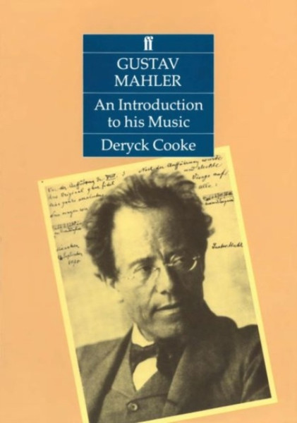 Gustav Mahler: An Introduction To His Music