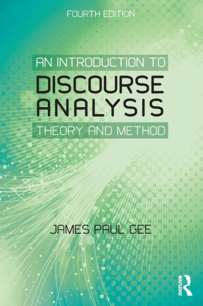 An Introduction To Discourse Analysis: Theory And Method