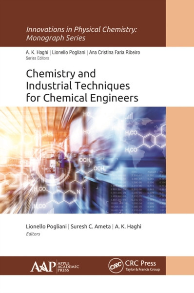 Chemistry And Industrial Techniques For Chemical Engineers