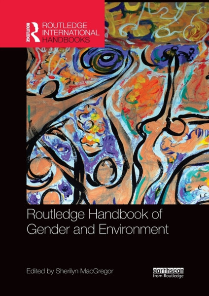 Routledge Handbook Of Gender And Environment