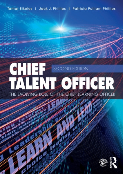 Chief Talent Officer: The Evolving Role Of The Chief Learning Officer