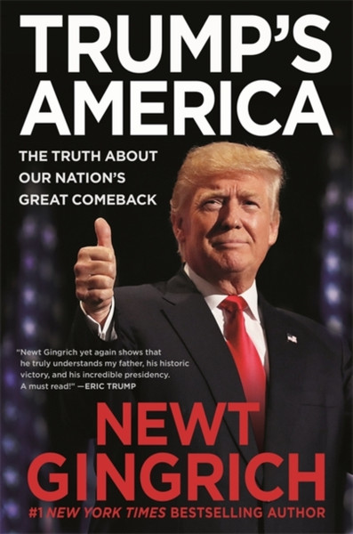 Trump'S America: The Truth About Our Nation'S Great Comeback