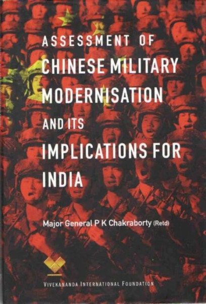 Assessment Of Chinese Military Modernisation And Its Implications For India