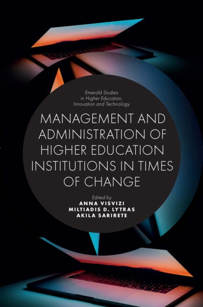 Management And Administration Of Higher Education Institutions In Times Of Change