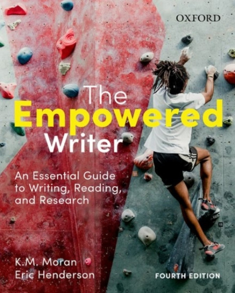 The Empowered Writer: An Essential Guide To Writing, Reading And Research