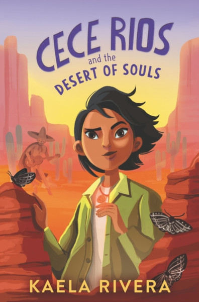 Cece Rios And The Desert Of Souls