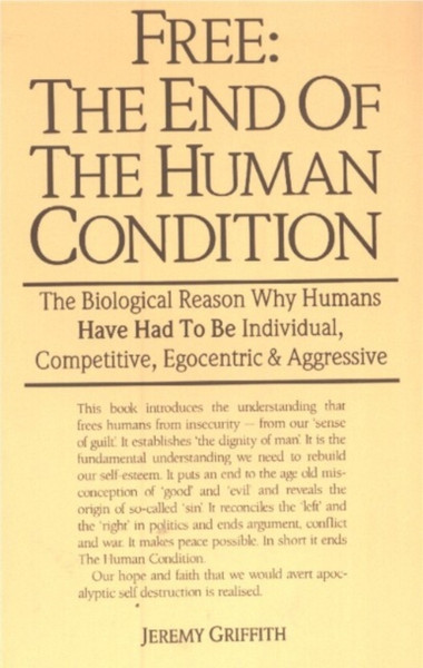 Free: The End Of The Human Condition