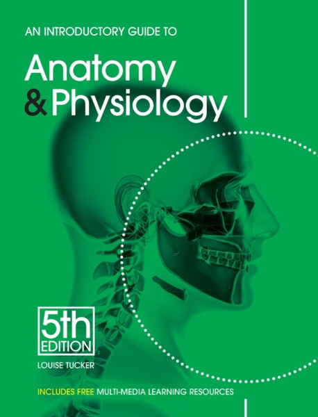 An Introductory Guide To Anatomy & Physiology