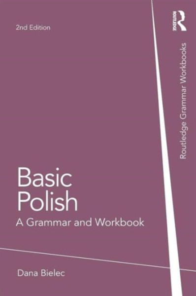 Basic Polish: A Grammar And Workbook