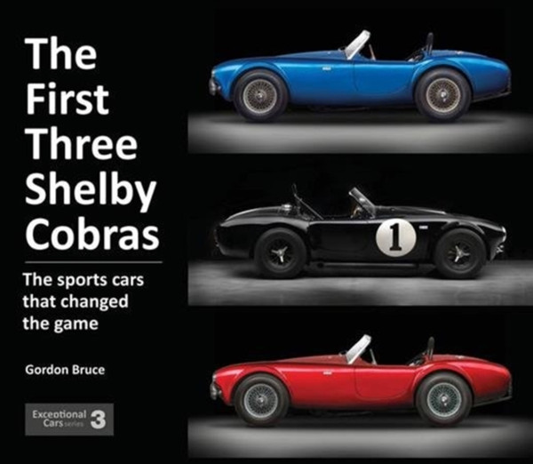 The First Three Shelby Cobras: The Sports Cars That Changed The Game
