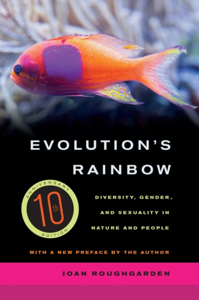 Evolution'S Rainbow: Diversity, Gender, And Sexuality In Nature And People